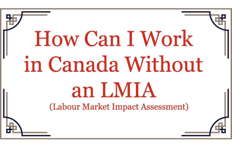 How Can I Work in Canada Without an LMIA