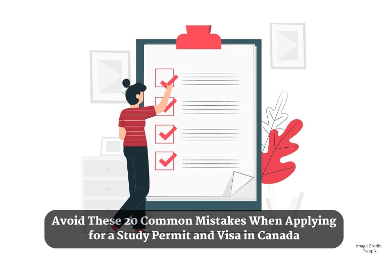 Avoid These 20 Common Mistakes When Applying for a Study Permit and Visa in Canada